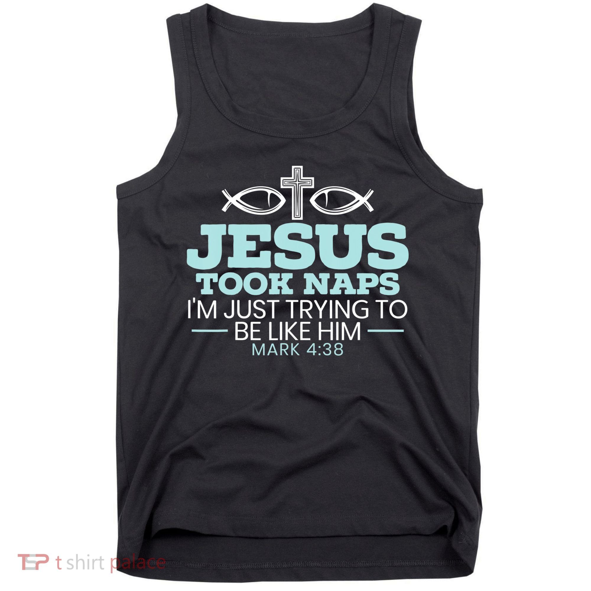 Jesus Took Naps Religious Pastor Bible Scripture Christian Tank Top