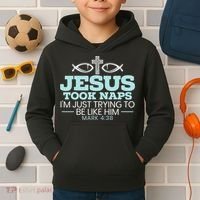 Jesus Took Naps Religious Pastor Bible Scripture Christian Kids Hoodie thumb 2