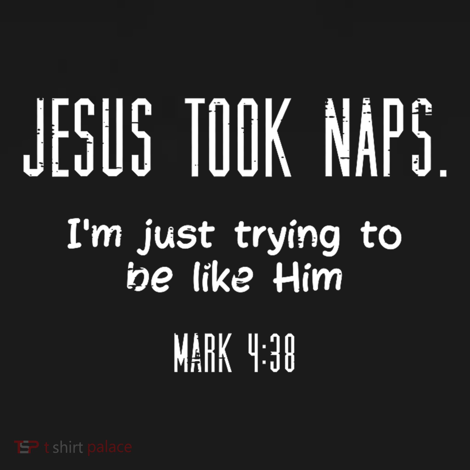 Jesus Took Naps Mark 438 Funny Saying Christian Mousepad