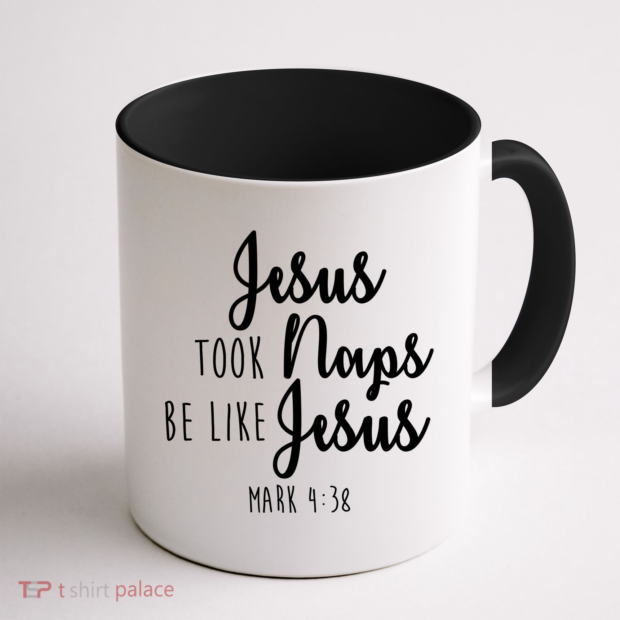 Jesus Took Naps Be Like Jesus Mark 4:38 Coffee Mug
