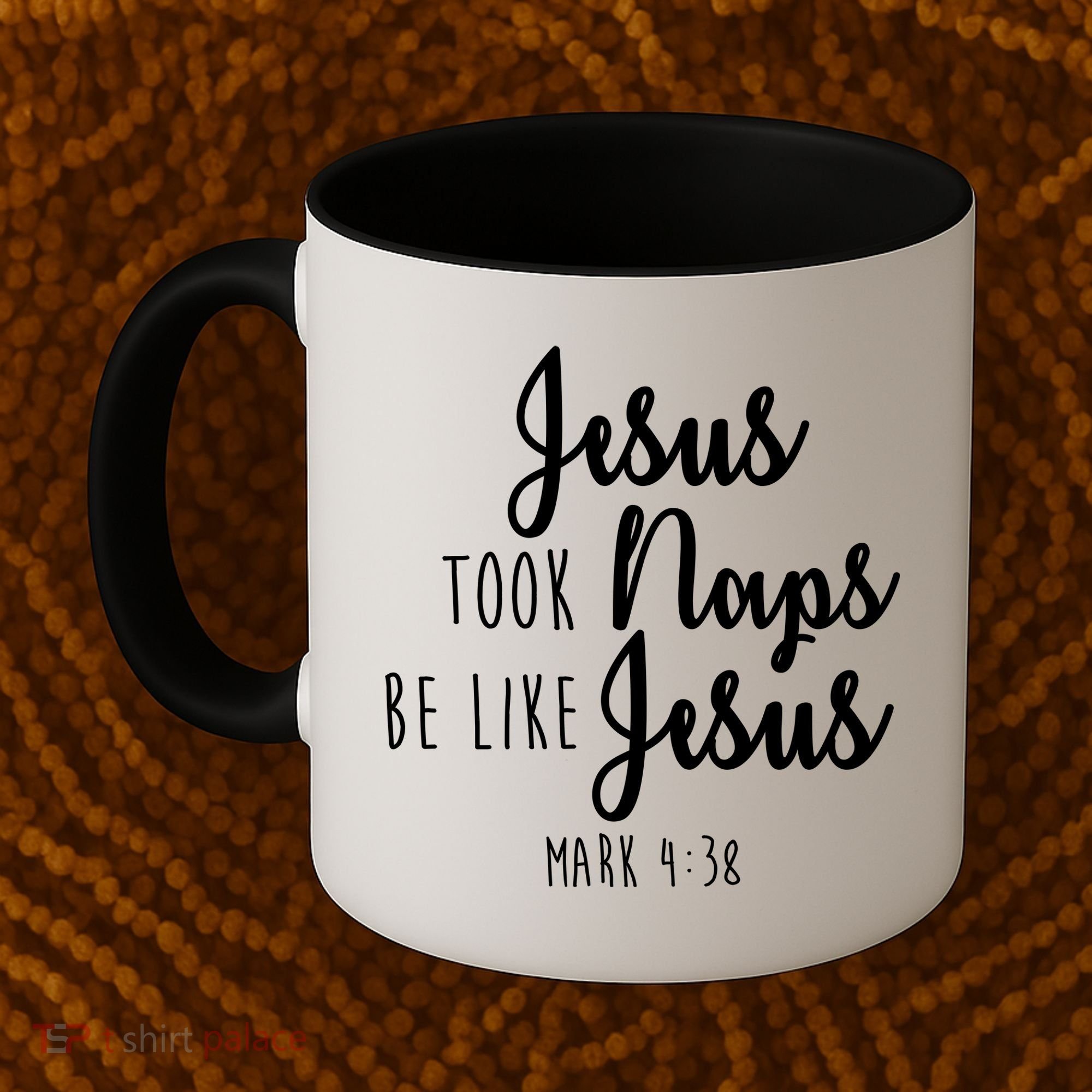 Jesus Took Naps Be Like Jesus Mark 4:38 Coffee Mug