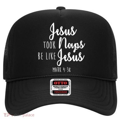 Jesus Took Naps Be Like Jesus Mark 4:38 Hat
