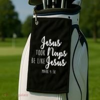 Jesus Took Naps Be Like Jesus Mark 4:38 Golf Towel thumb 2