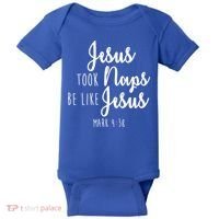 Jesus Took Naps Be Like Jesus Mark 4:38 Baby Bodysuit thumb 0