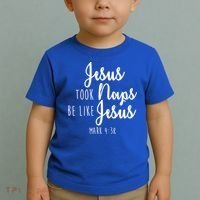 Jesus Took Naps Be Like Jesus Mark 4:38 Toddler T-Shirt thumb 2