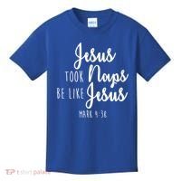 Jesus Took Naps Be Like Jesus Mark 4:38 Kids T-Shirt thumb 0