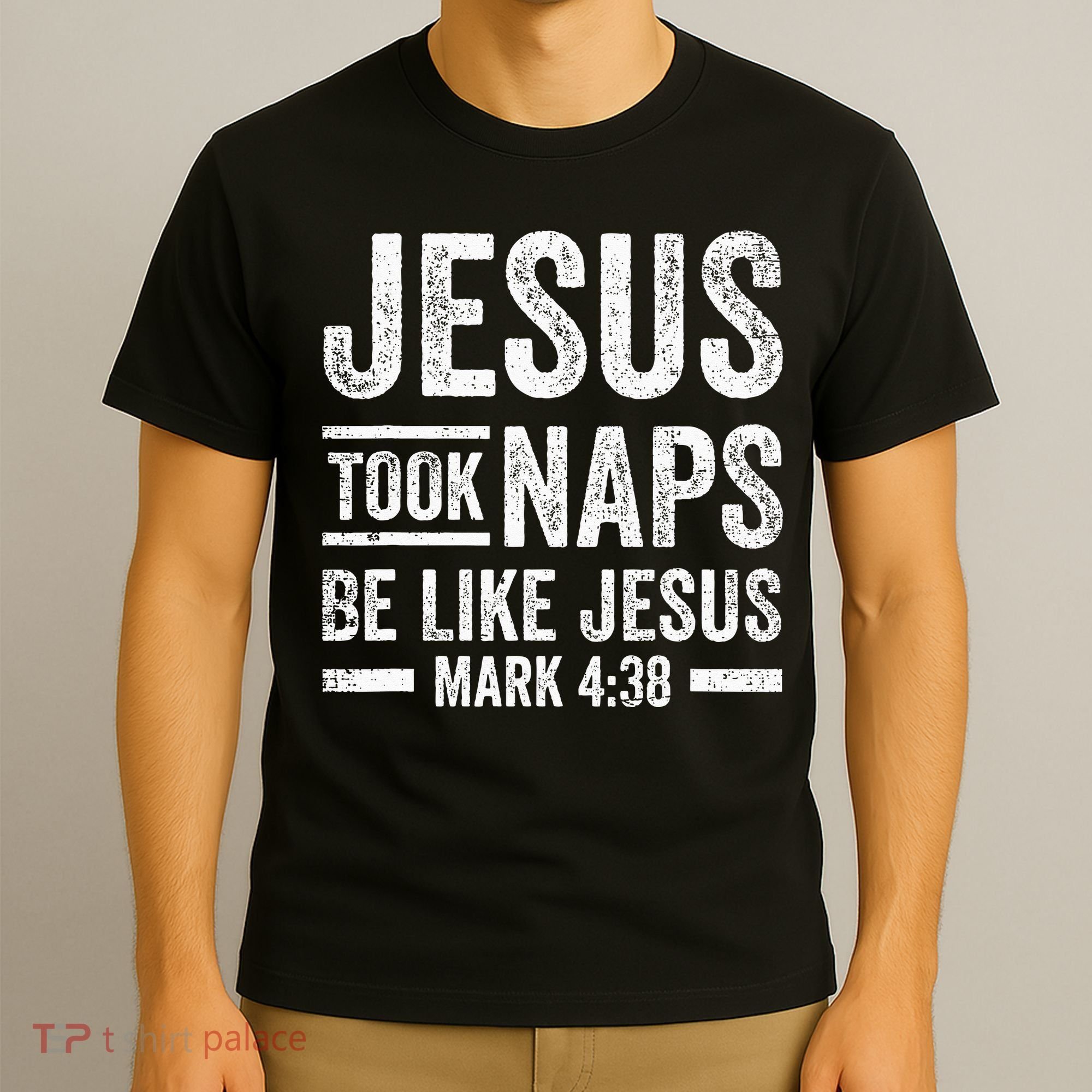 Jesus Took Naps Be Like Jesus Religious Christian Church T-Shirt