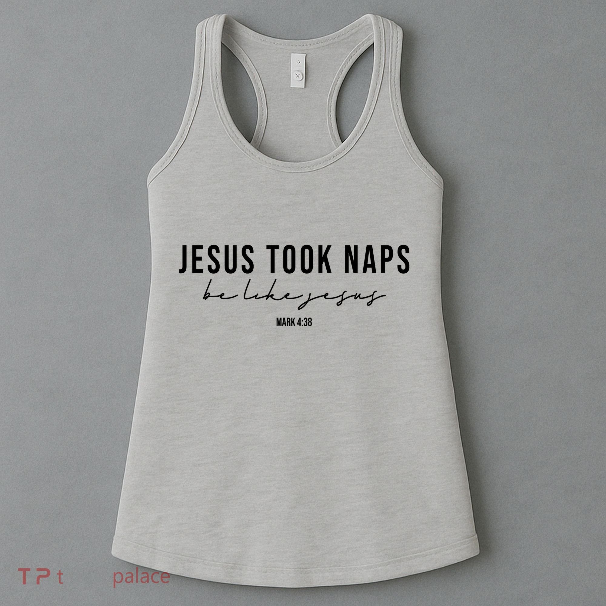 Jesus Took Naps Be Like Jesus Women's Tank Top