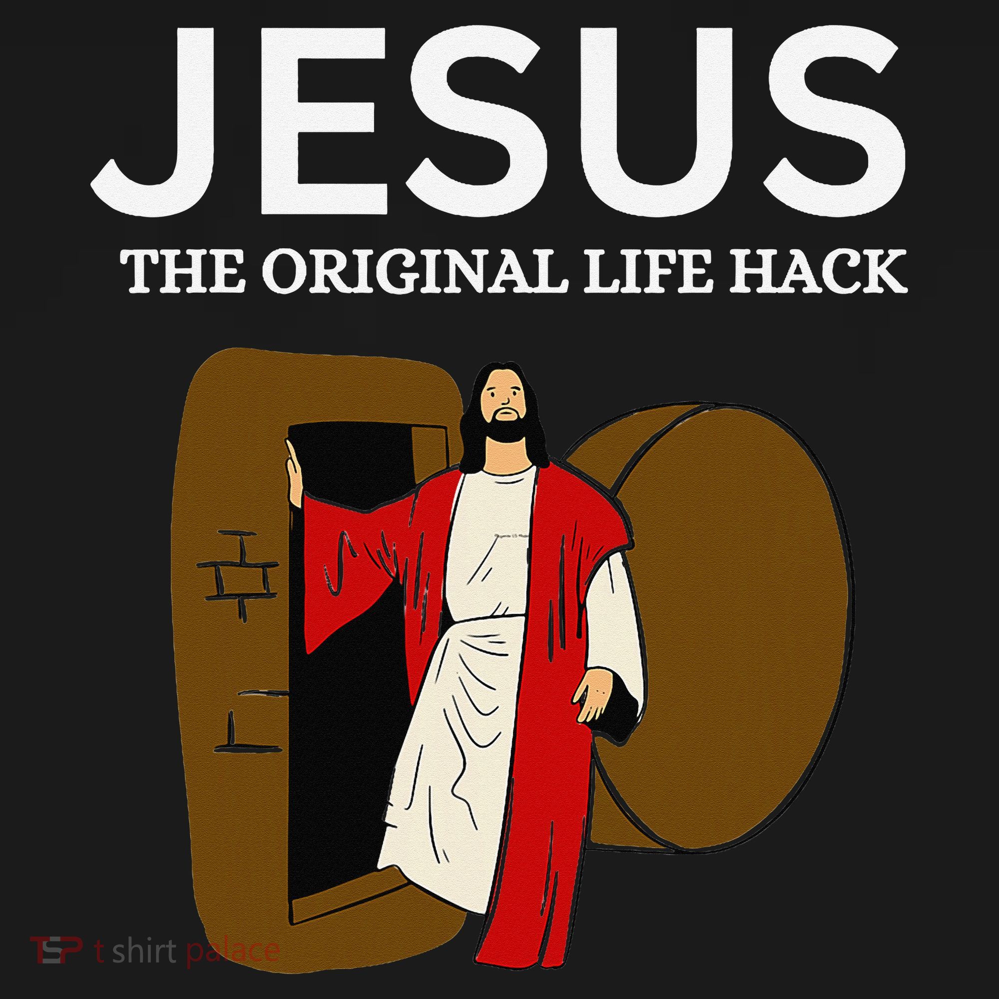 Jesus The Original Life Hack Funny Christian Easter Toddler T-Shirt