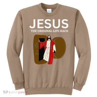 Jesus The Original Life Hack Funny Christian Easter Sweatshirt