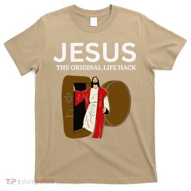 Jesus The Original Life Hack Funny Christian Easter T-Shirt
