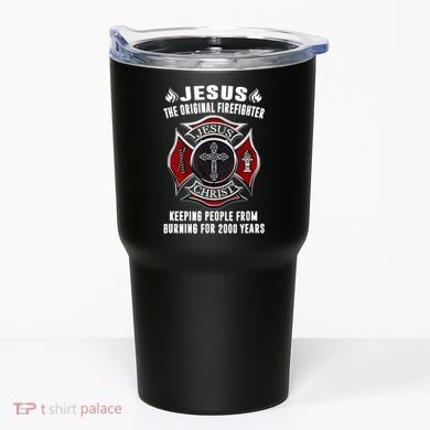 Jesus The Original Firefighter Tumbler