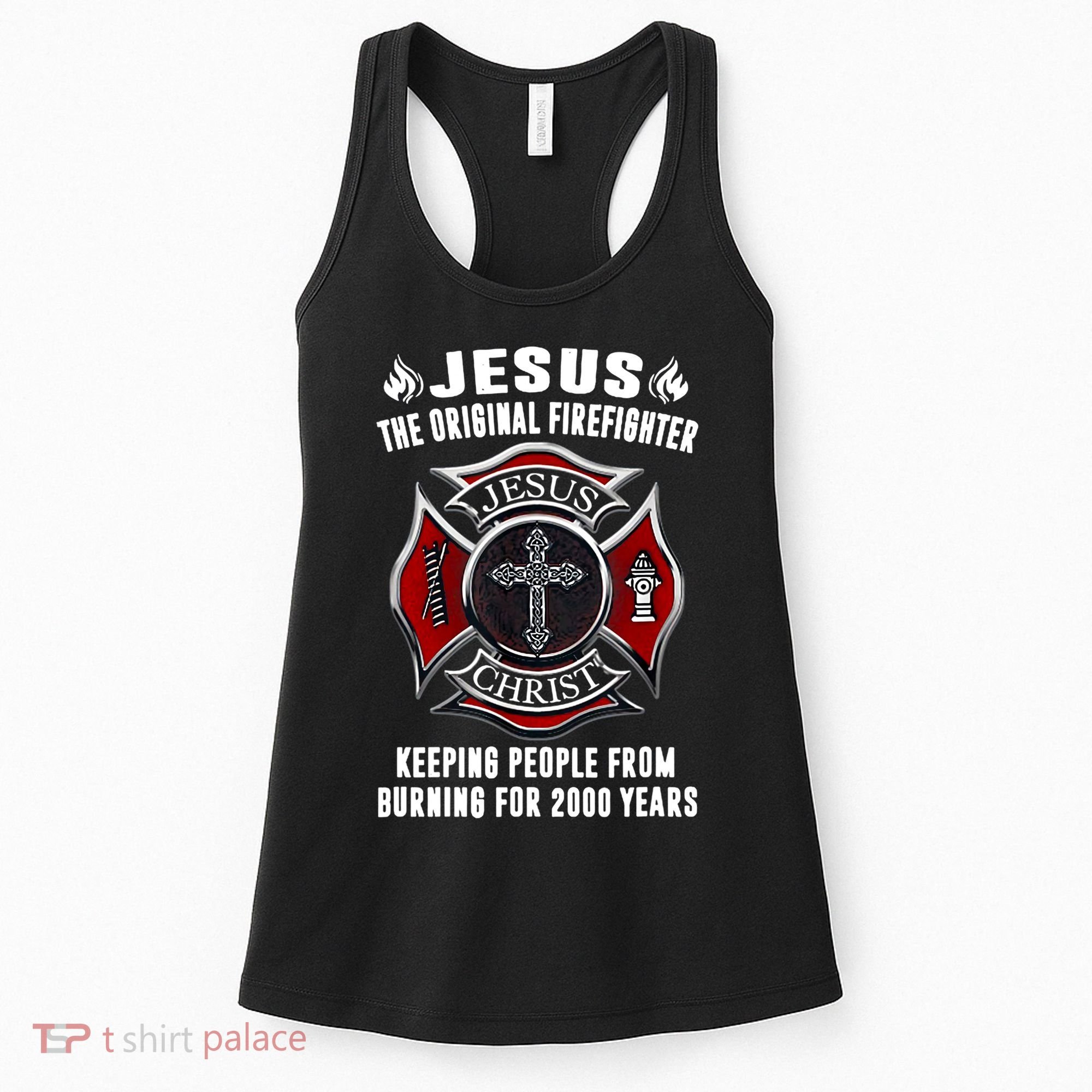 Jesus The Original Firefighter Women's Tank Top