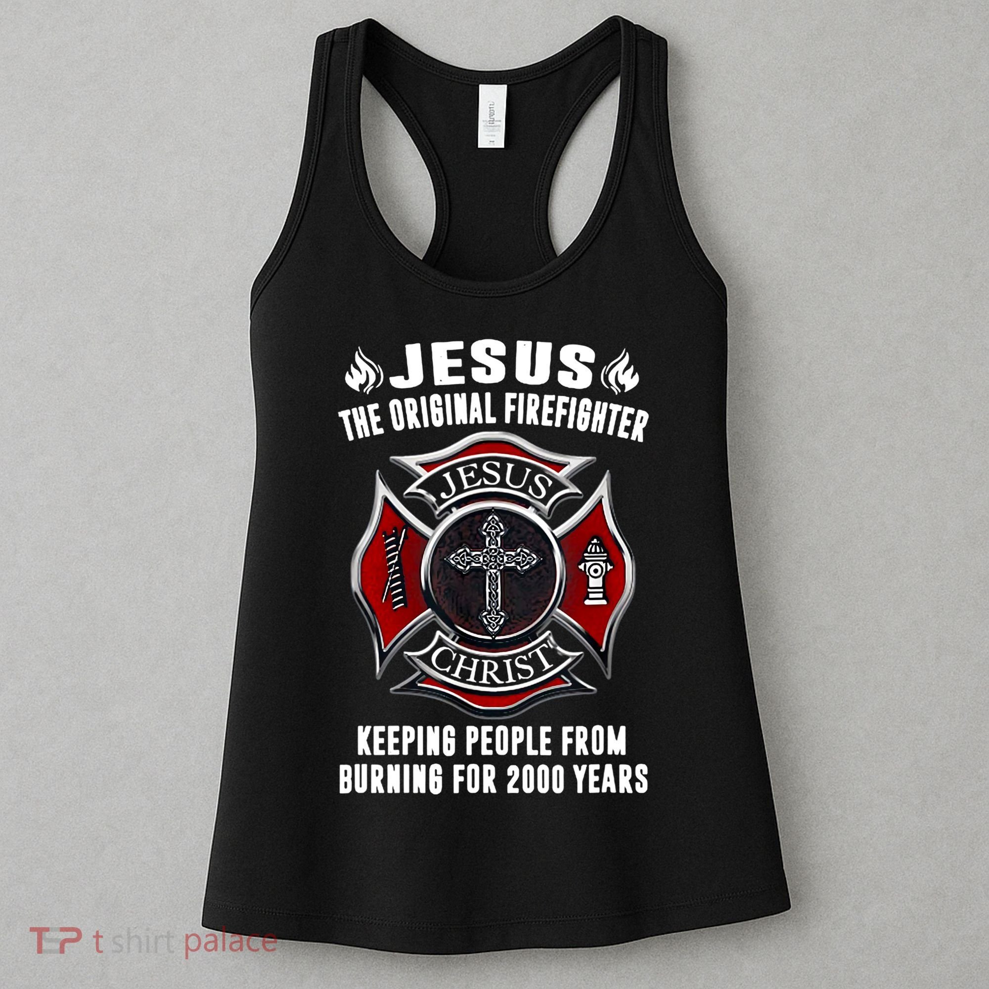 Jesus The Original Firefighter Women's Tank Top