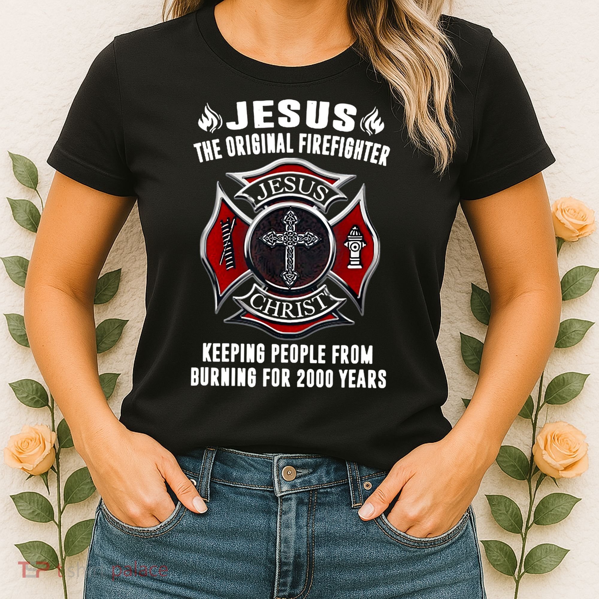 Jesus The Original Firefighter Women's T-Shirt