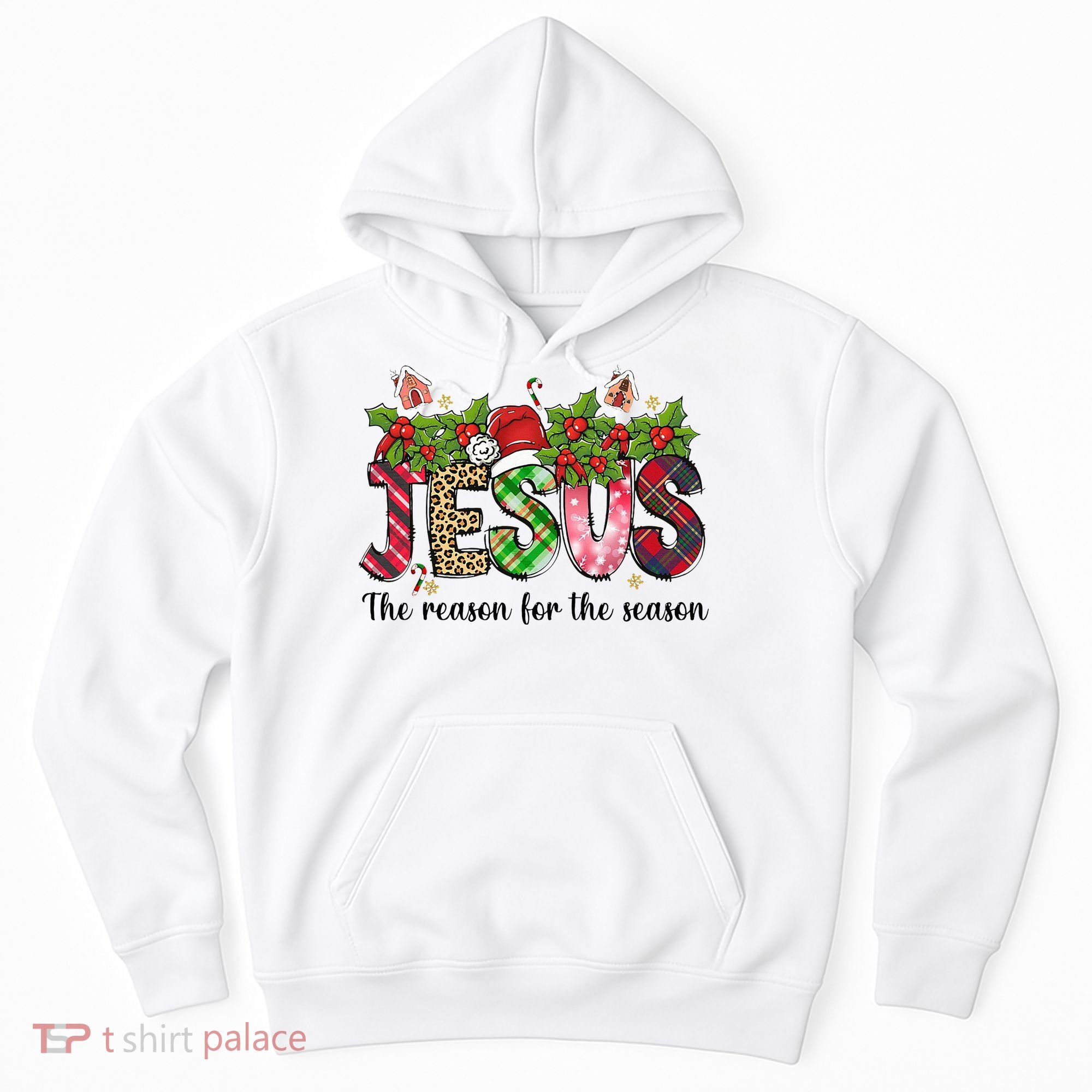 Jesus The Reason For The Season Christian Christmas God  Hoodie