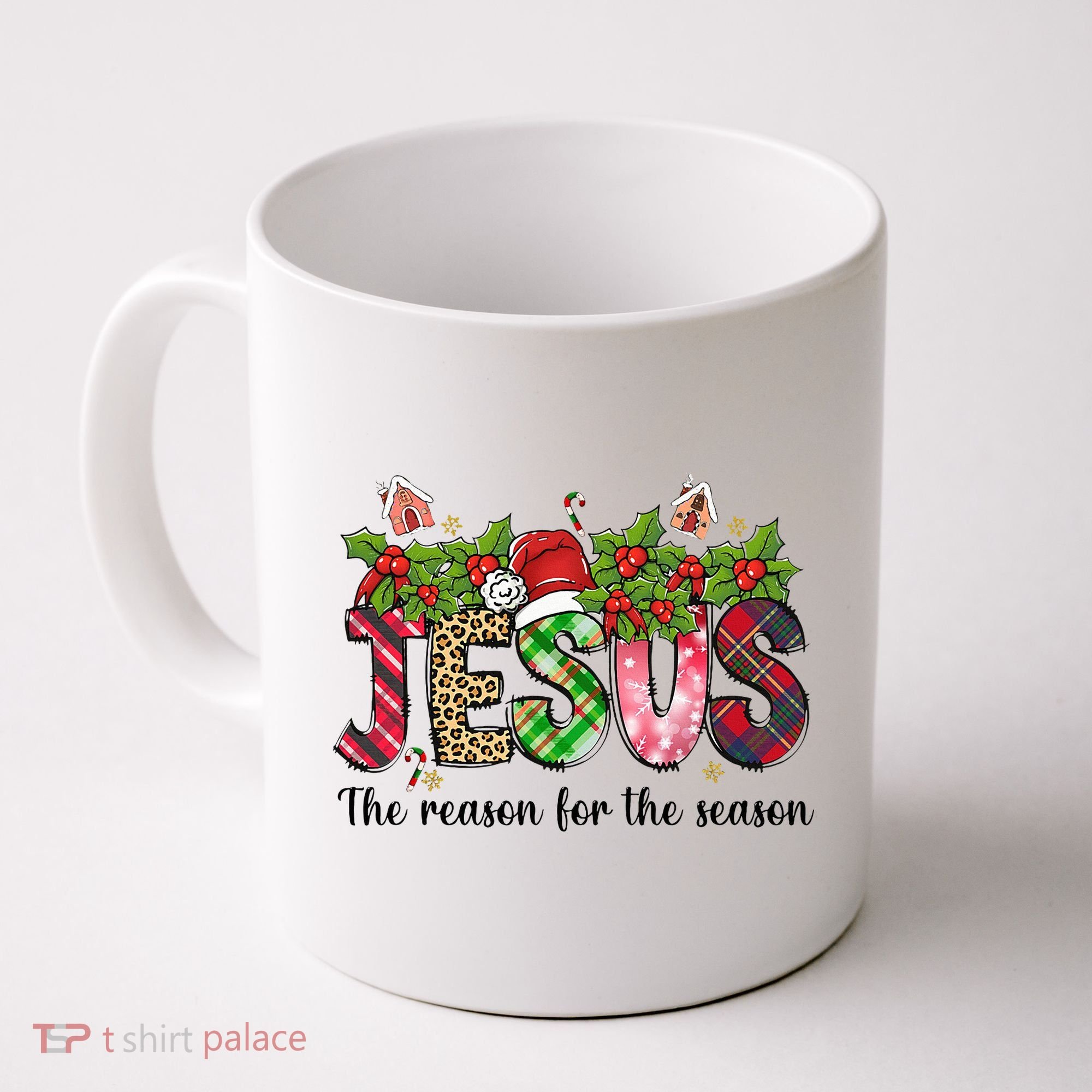 Jesus The Reason For The Season Christian Christmas God  Coffee Mug