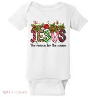 Jesus The Reason For The Season Christian Christmas God  Baby Bodysuit thumb 0