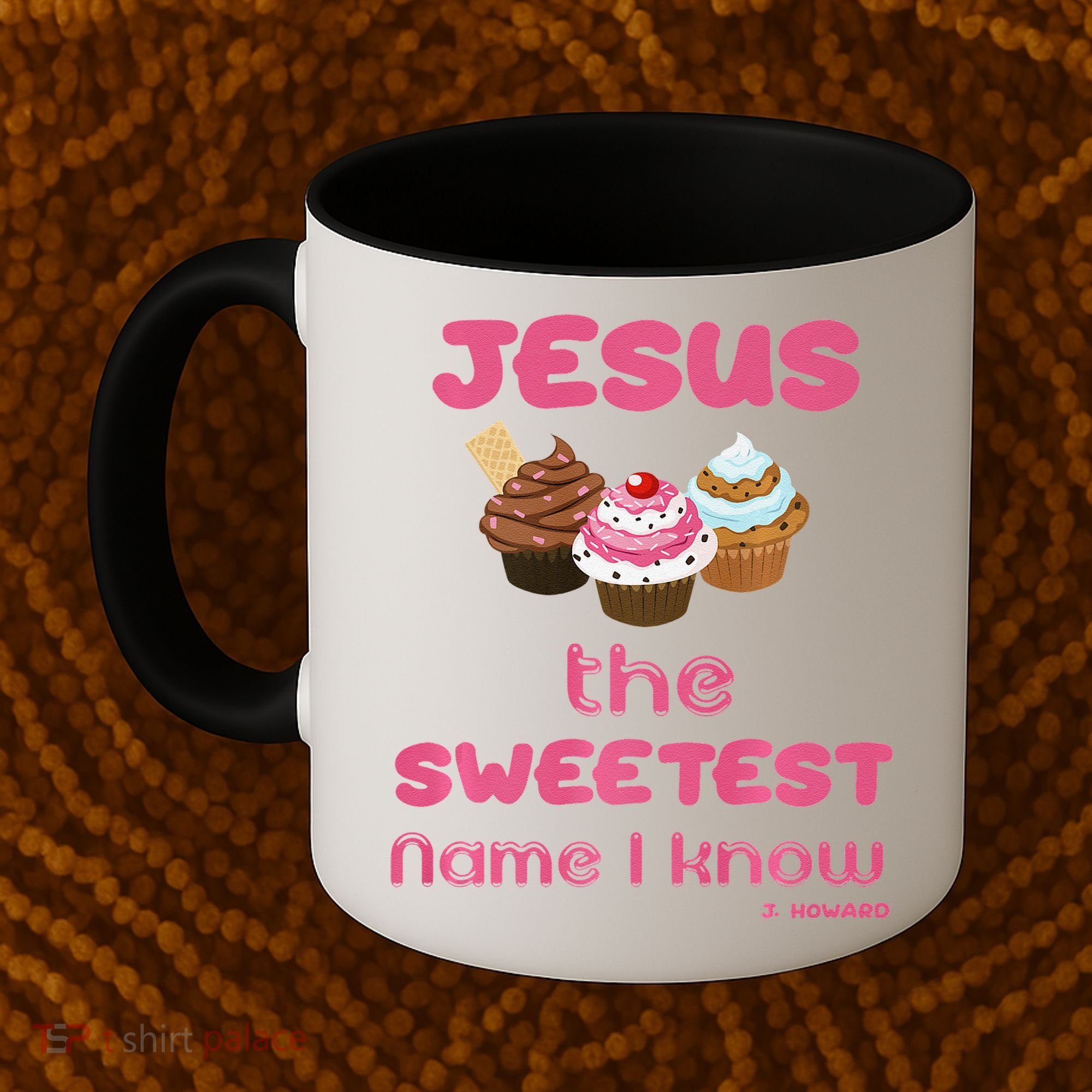Jesus The Sweetest Name I Know Coffee Mug