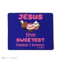 Jesus The Sweetest Name I Know Mousepad thumb 0