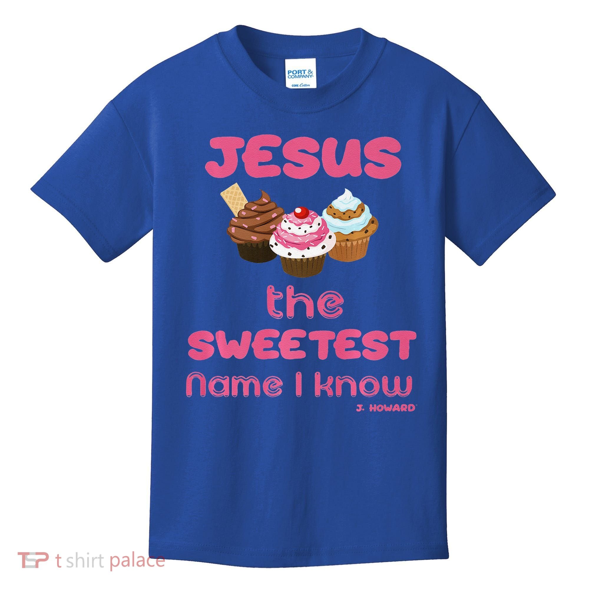 Jesus The Sweetest Name I Know Kids T-Shirt