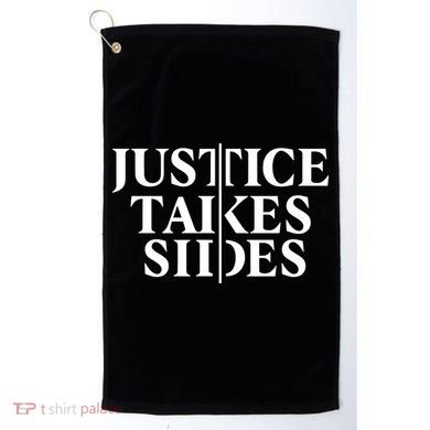 Justice Takes Sides Golf Towel