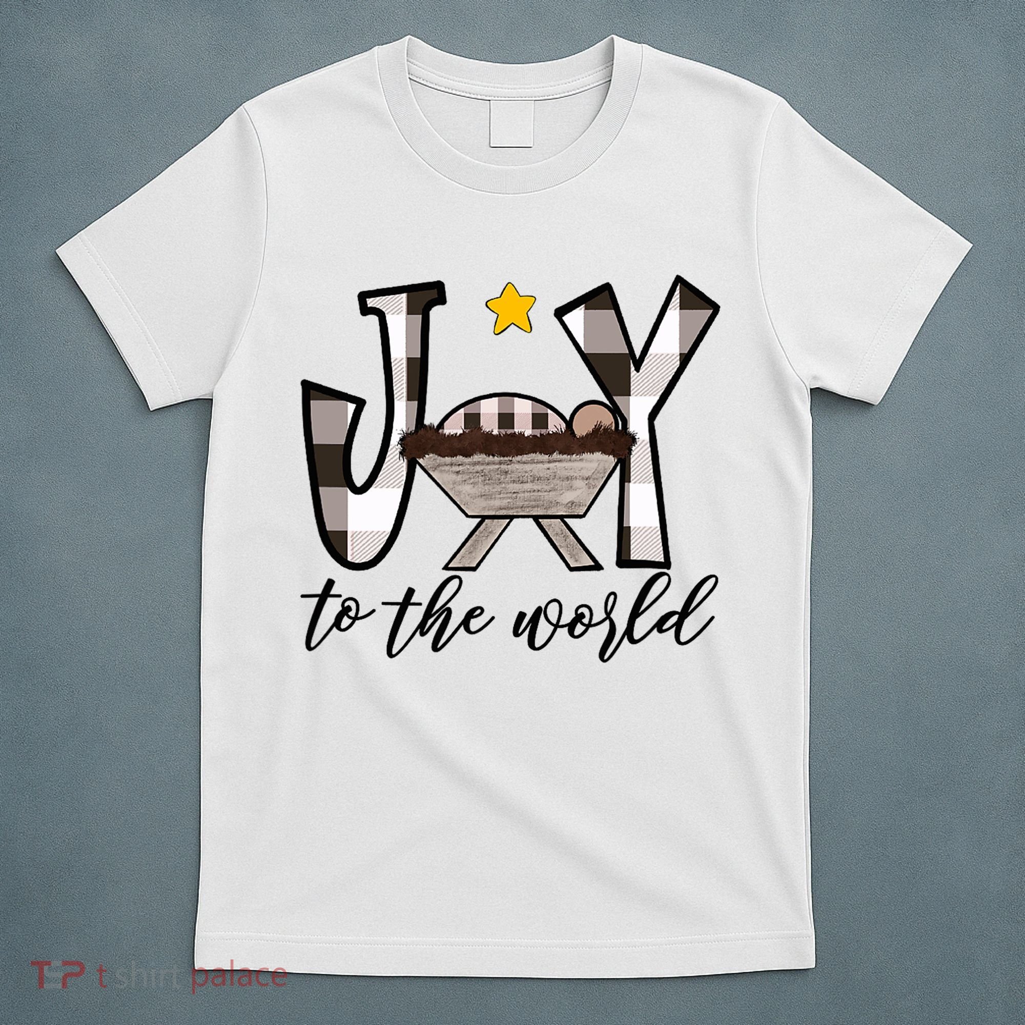 Joy To The World Baby Jesus In The Manger T-Shirt