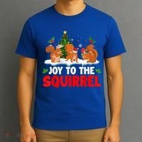 Joy To The Squirrel Christmas Santa Elf Reindeer Squirrel Meaningful Gift T-Shirt thumb 3