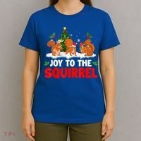 Joy To The Squirrel Christmas Santa Elf Reindeer Squirrel Meaningful Gift T-Shirt thumb 4