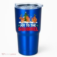 Joy To The Squirrel Christmas Santa Elf Reindeer Squirrel Meaningful Gift Tumbler thumb 0