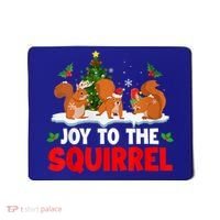 Joy To The Squirrel Christmas Santa Elf Reindeer Squirrel Meaningful Gift Mousepad thumb 0