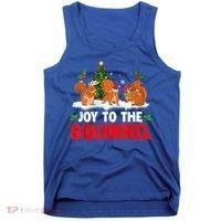 Joy To The Squirrel Christmas Santa Elf Reindeer Squirrel Meaningful Gift Tank Top thumb 0