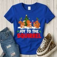 Joy To The Squirrel Christmas Santa Elf Reindeer Squirrel Meaningful Gift Women's T-Shirt thumb 3