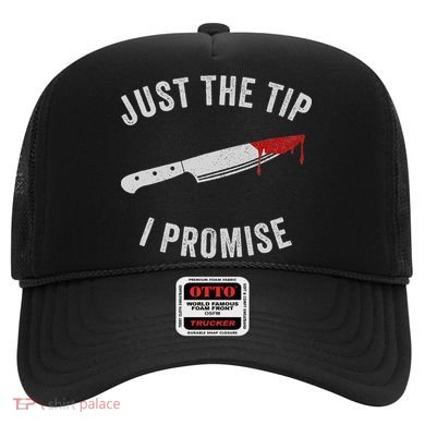 Just The Tip I Promise Spooky Horror Scary Bloody Costume Hat
