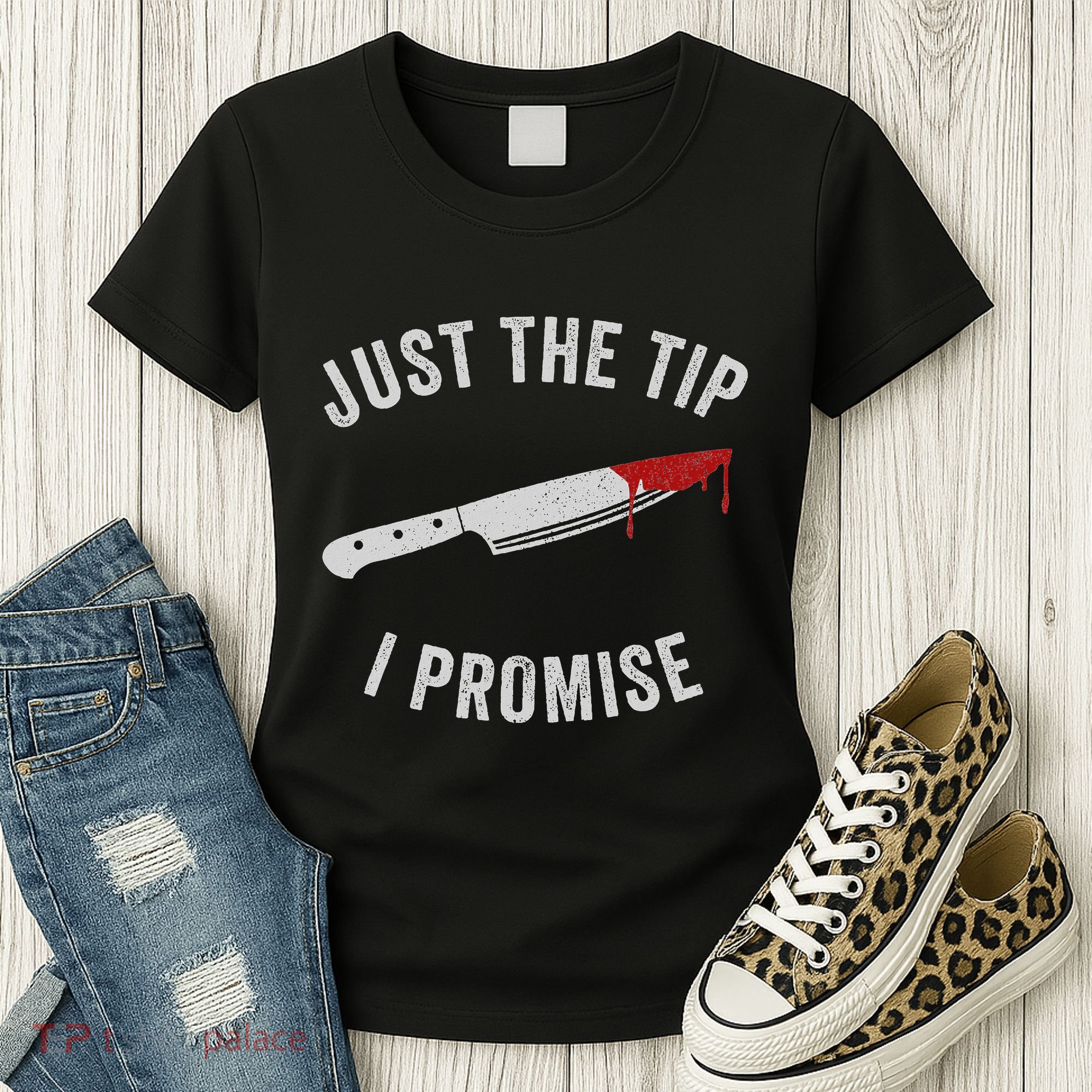 Just The Tip I Promise Spooky Horror Scary Bloody Costume Women's T-Shirt