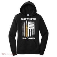 Just The Tip I Promise Gun Ammo Lovers Veteran US Flag Women's Hoodie thumb 0