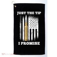 Just The Tip I Promise Gun Ammo Lovers Veteran US Flag Golf Towel thumb 0