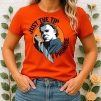 Just The Tip I Promise Horror Character Halloween Killer Women's T-Shirt thumb 2