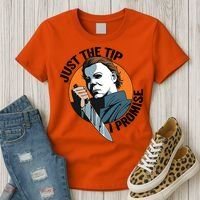 Just The Tip I Promise Horror Character Halloween Killer Women's T-Shirt thumb 3