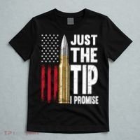 Just The Tip I Promise Bullet American Flag Gun Lovers T-Shirt thumb 5