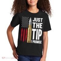 Just The Tip I Promise Bullet American Flag Gun Lovers Kids T-Shirt thumb 2