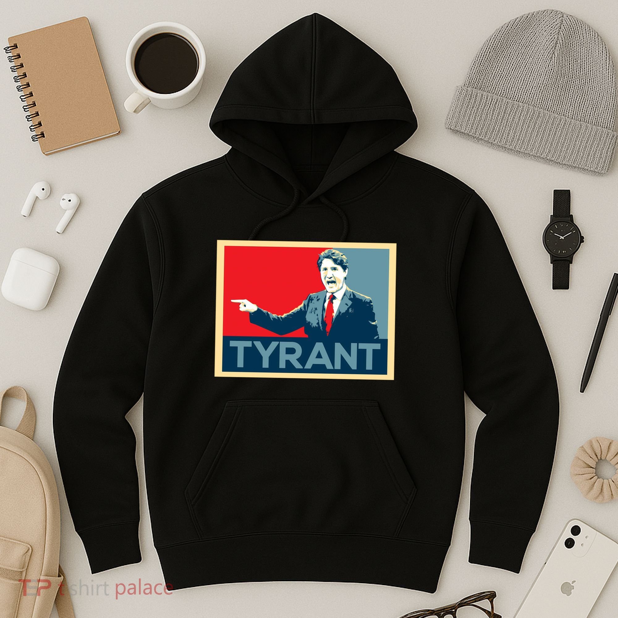 Justin Trudeau Tyrant Hoodie