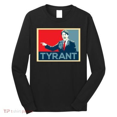 Justin Trudeau Tyrant Long Sleeve Shirt