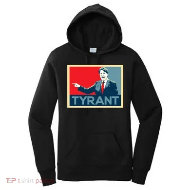 Justin Trudeau Tyrant Women's Hoodie
