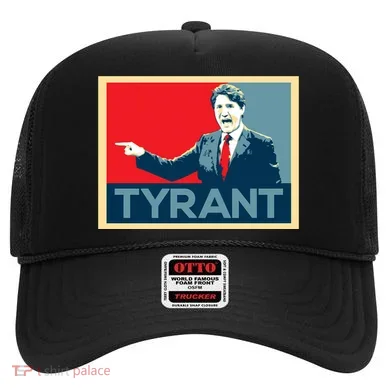 Justin Trudeau Tyrant Hat
