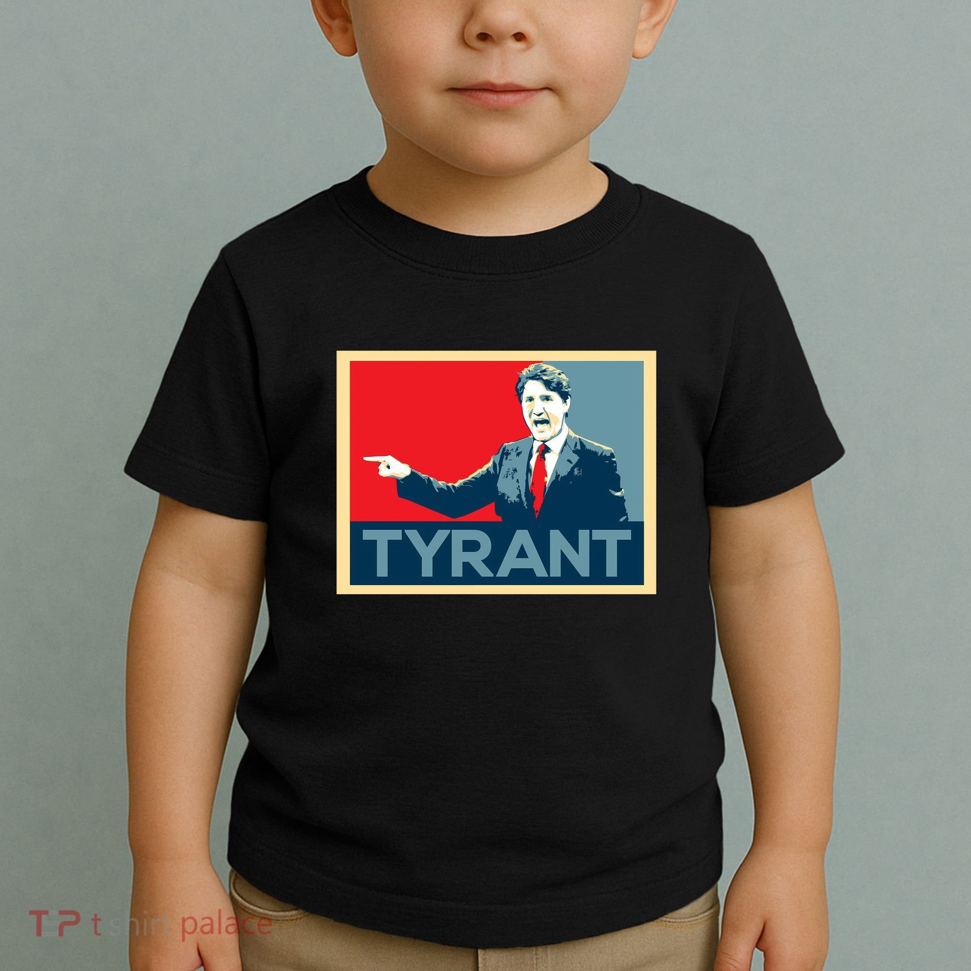 Justin Trudeau Tyrant Toddler T-Shirt