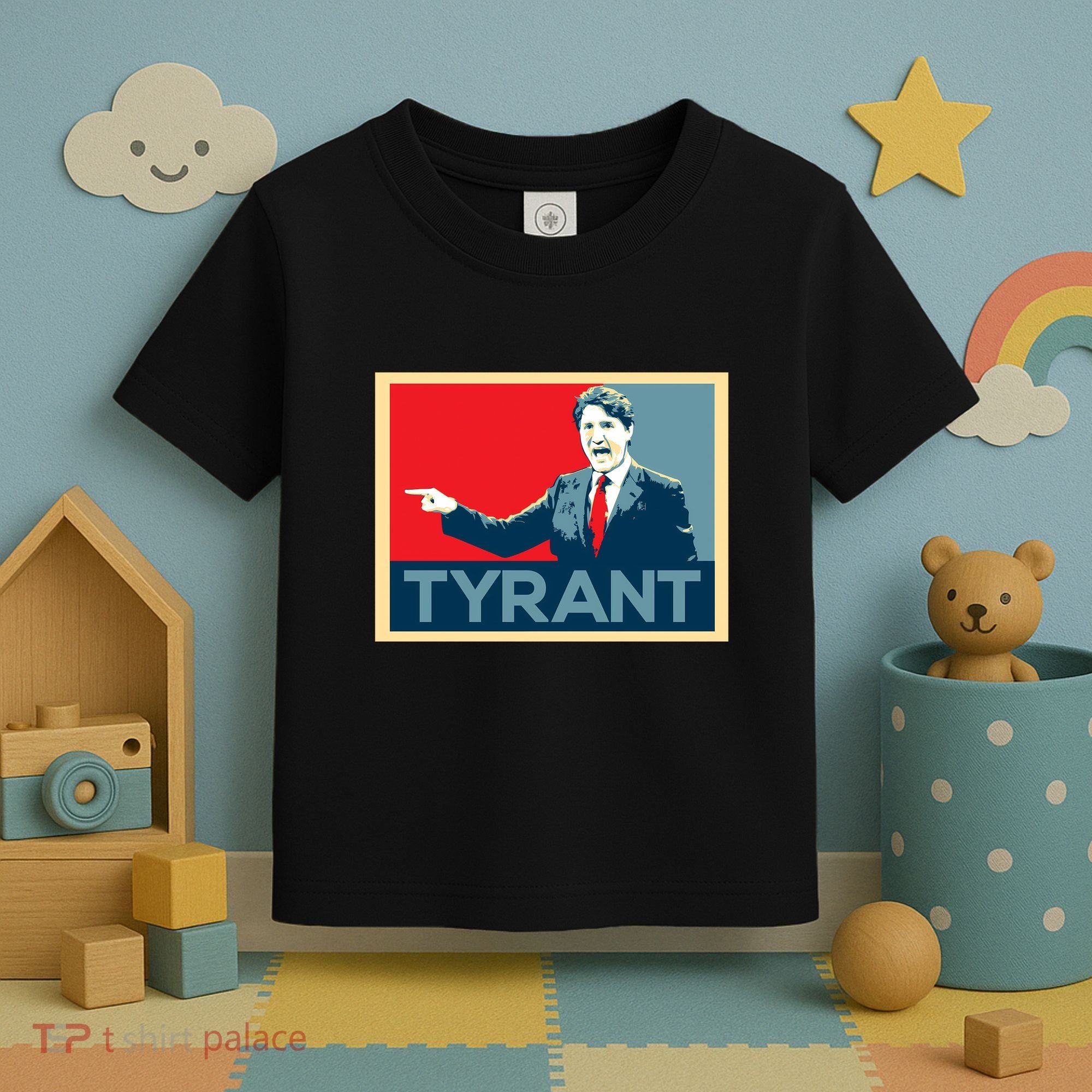 Justin Trudeau Tyrant Toddler T-Shirt