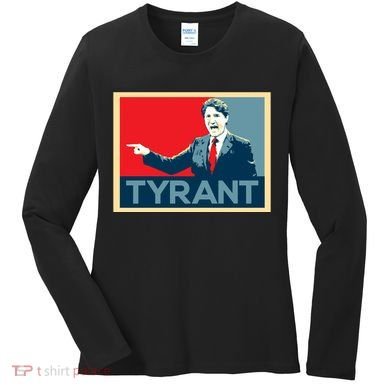 Justin Trudeau Tyrant Women's Long Sleeve Shirt