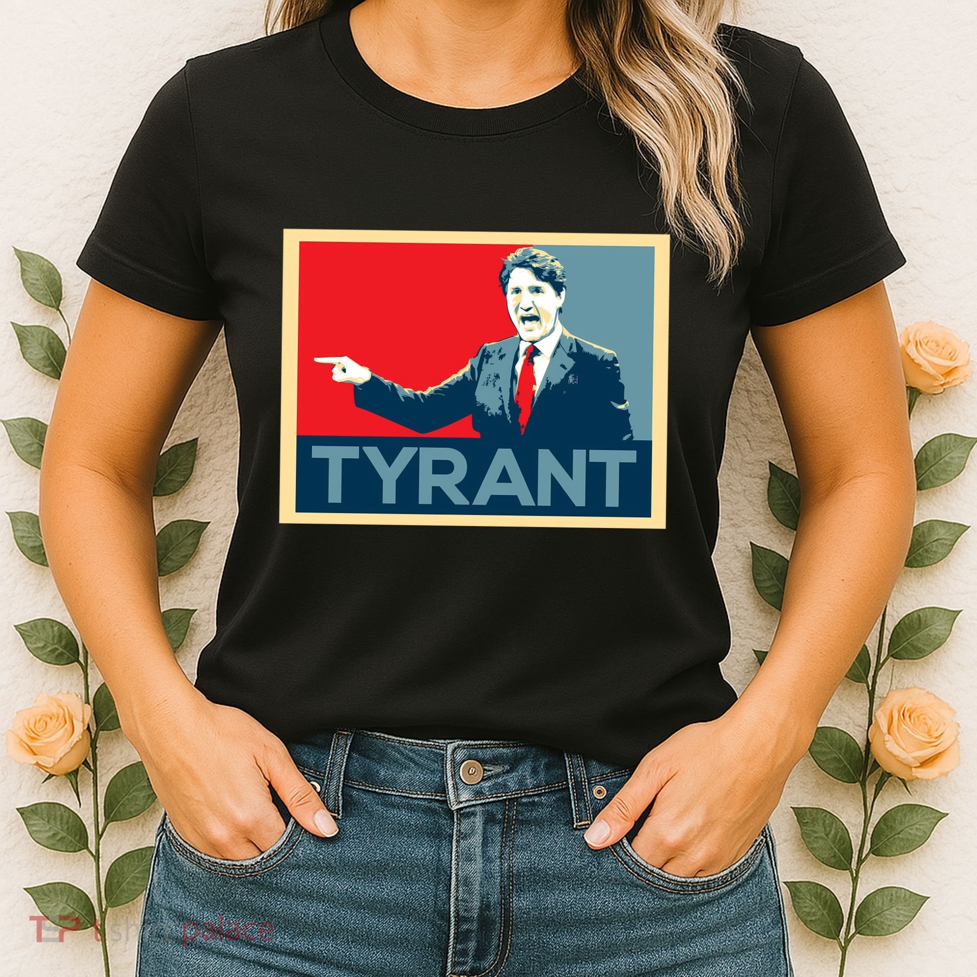 Justin Trudeau Tyrant Women's T-Shirt