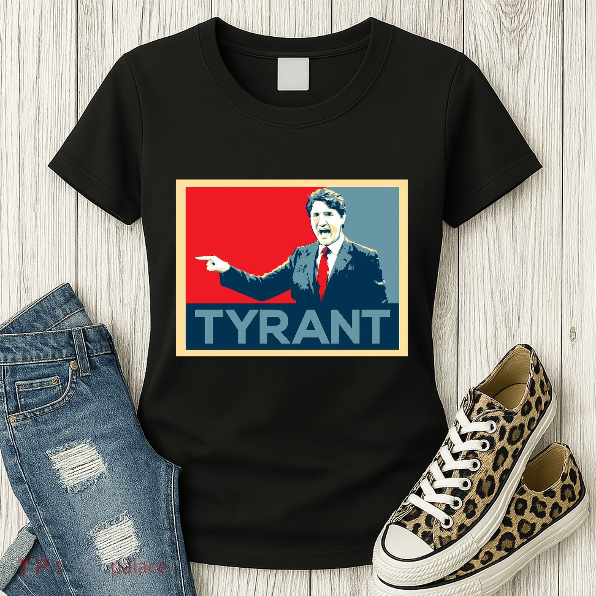 Justin Trudeau Tyrant Women's T-Shirt